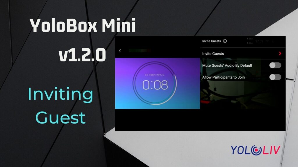 What's New in YoloBox Mini v1.2.0: Video Switcher, Inviting Guest