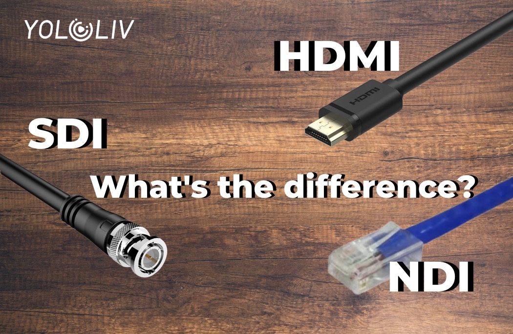 HDMI vs. SDI vs. NDI: What are differences? -