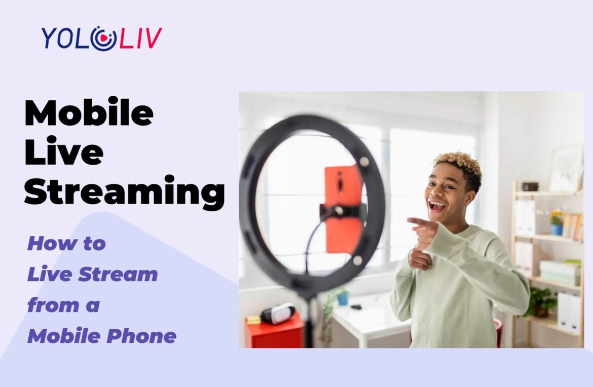 Mobile Live Streaming Mobile Live Streaming