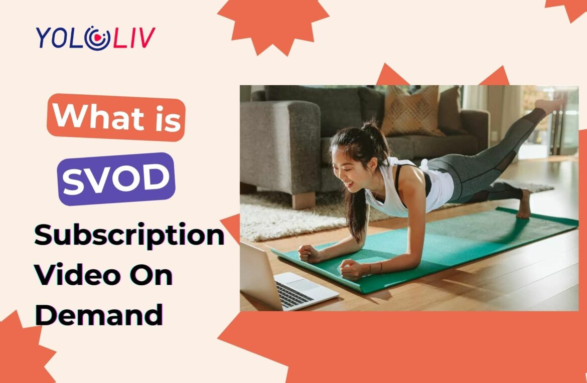 SVOD:Subscription Video On Demand SVOD:Subscription Video On Demand