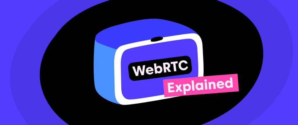 What is WebRTC