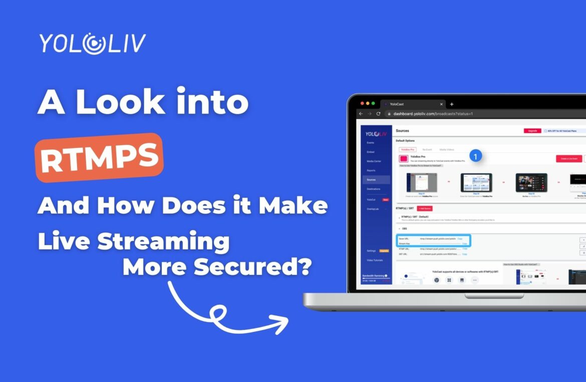 RTMPS and live streaming
