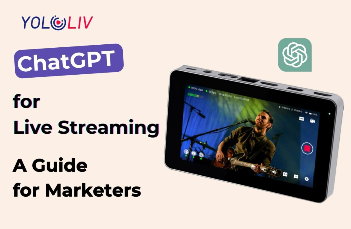 ChatGPT for Marketing Using ChatGPT in Live Streaming ChatGPT for Marketing Using ChatGPT in Live Streaming