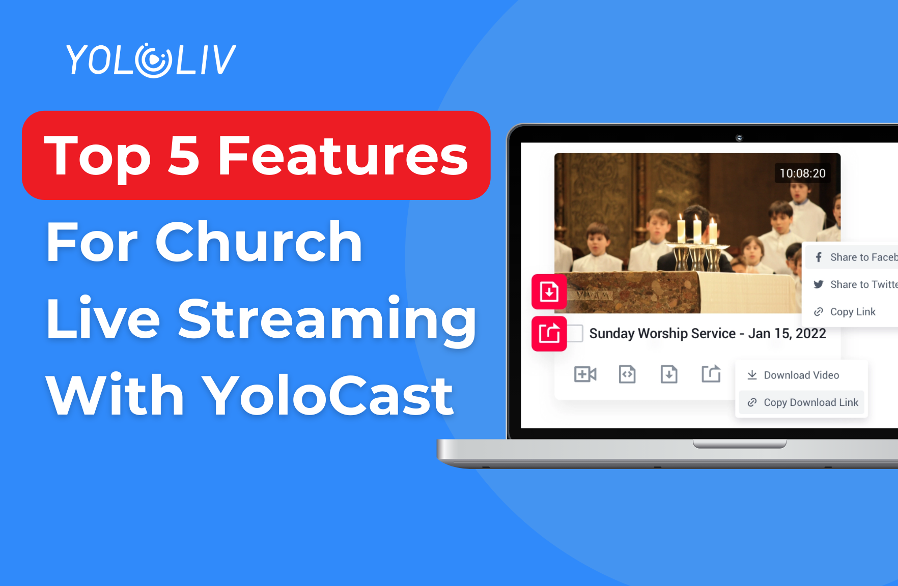 Top 5 Features for Church Live Streaming with YoloCast