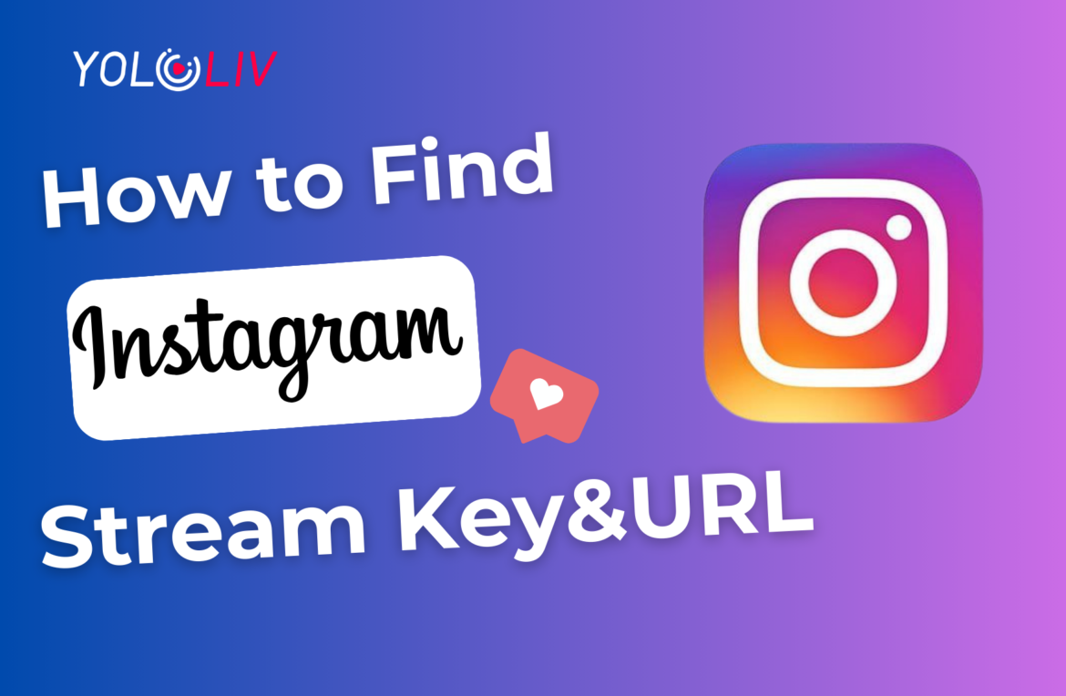 Blog封面-Hazel (15) How to Find the Instagram Stream Key & URL