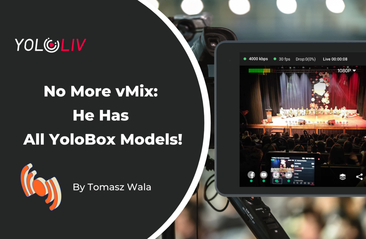 No more vMix: He has all YoloBox Models