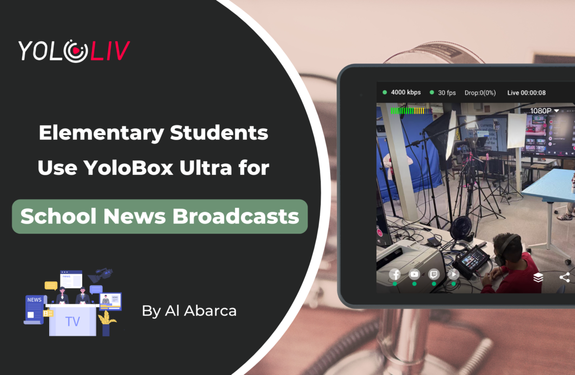 How Elementary Students Use YoloBox Ultra for School News Broadcasts How Elementary Students Use YoloBox Ultra for School News Broadcasts