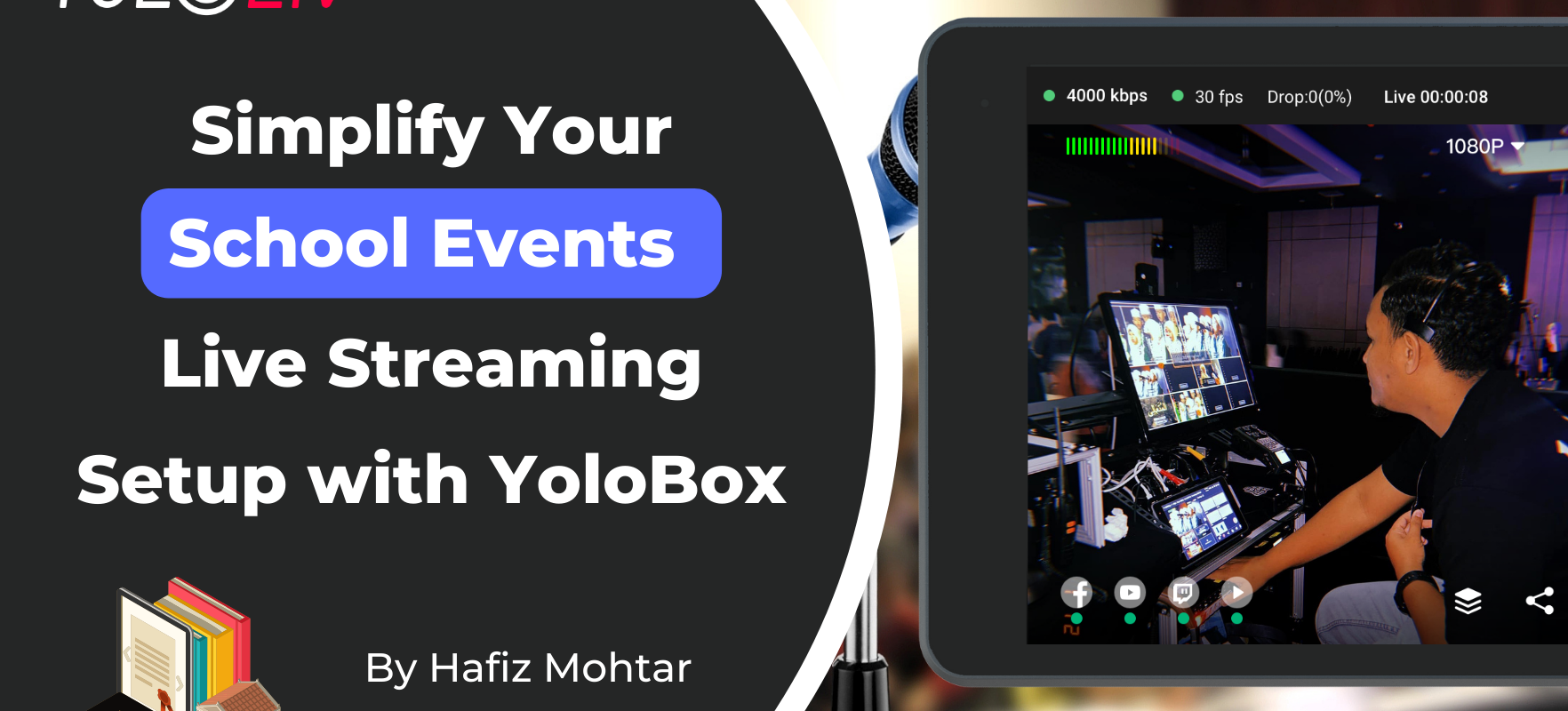 Simplify Your School Events Live Streaming Setup with YoloBox