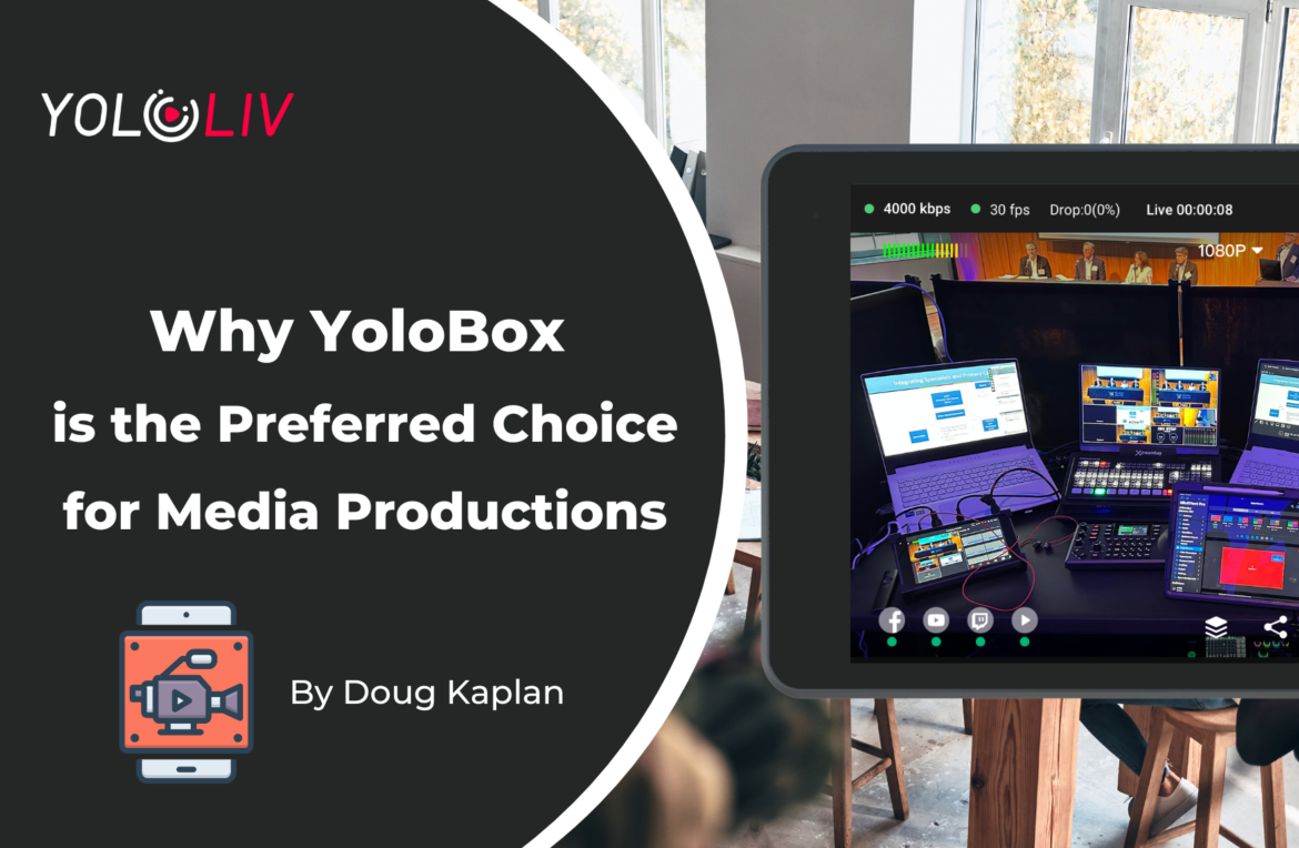 Why YoloBox is the Preferred Choice for Media Productions