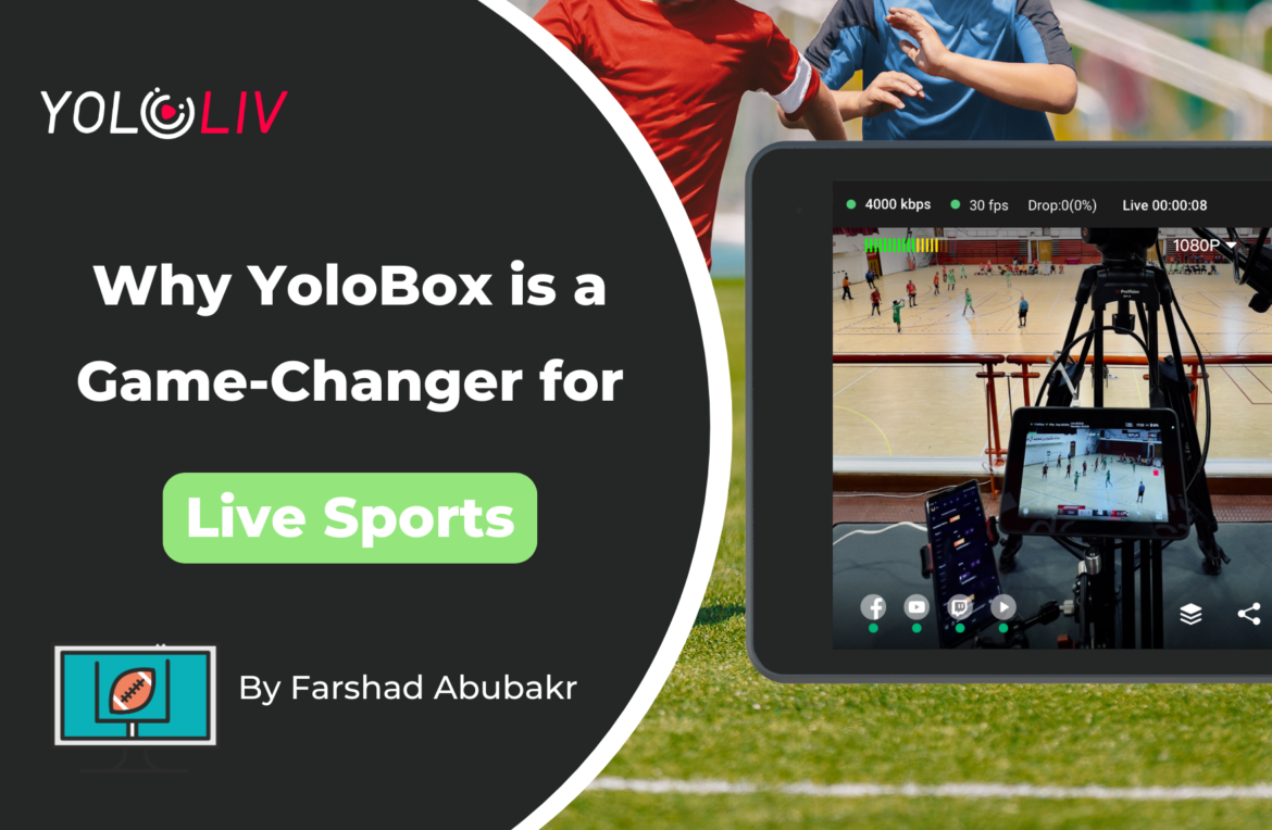 cover-Why YoloBox is a Game-Changer for Live Sports Why YoloBox is a Game-Changer for Live Sports