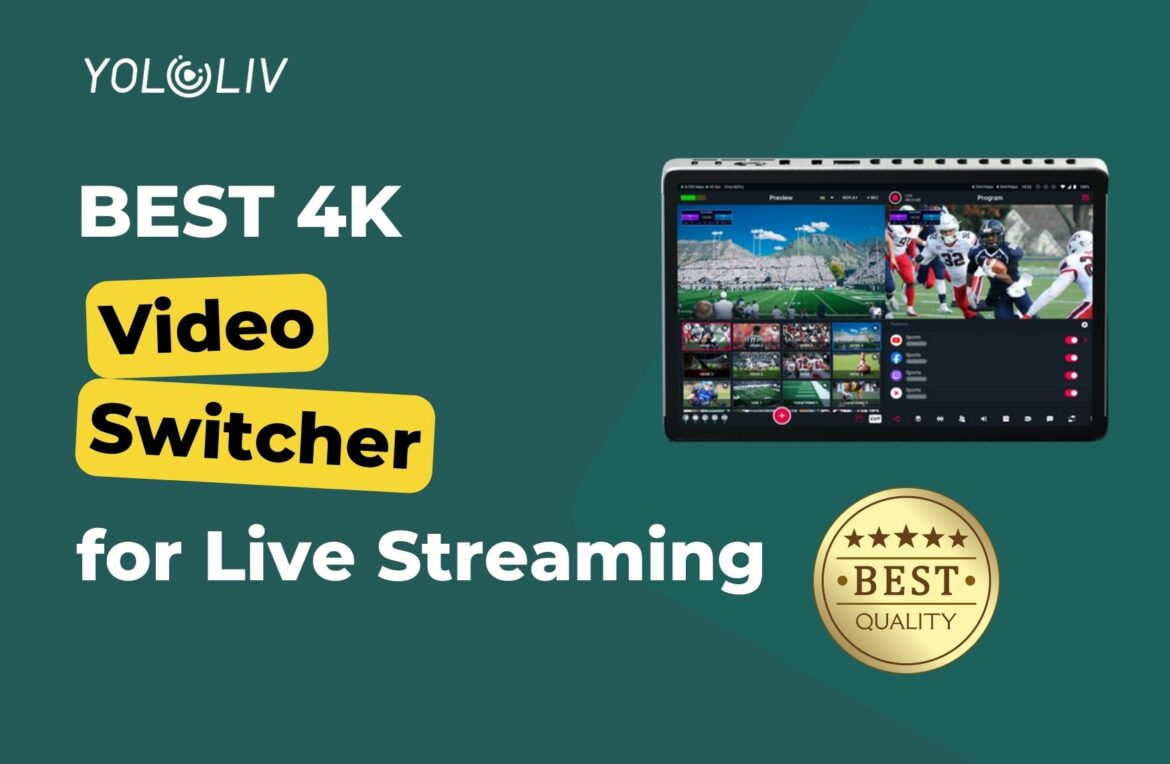 best 4k switcher