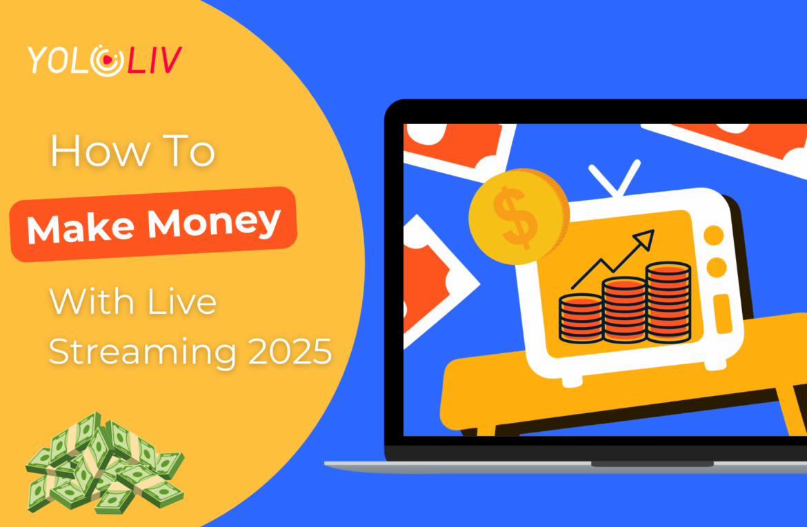 how to make money with live stream